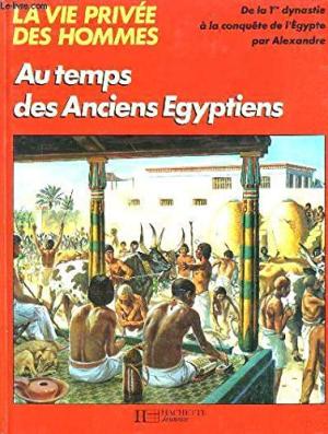 Au temps des anciens égyptiens