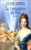 Fontainière du Roy (La)