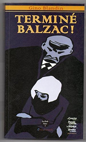 Terminé Balzac !